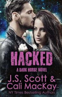 Cover image for Hacked a Dark Horse Novel: Dark Horse Series Book 2