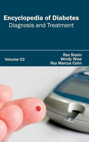 Cover image for Encyclopedia of Diabetes: Volume 03 (Diagnosis and Treatment)