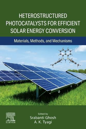 Cover image for Heterostructured Photocatalysts for Efficient Solar Energy Conversion