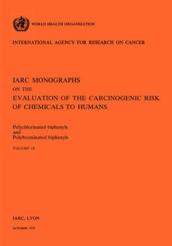 Cover image for Monographs on the Evaluation of Carcinogenic Risks to Humans: Polychlorinated Biphenyls and Polybrominated Biphenyls