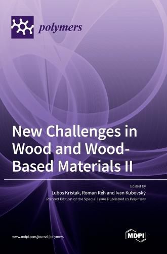 Cover image for New Challenges in Wood and Wood-Based Materials II