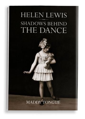 Helen Lewis: Shadows Behind the Dance