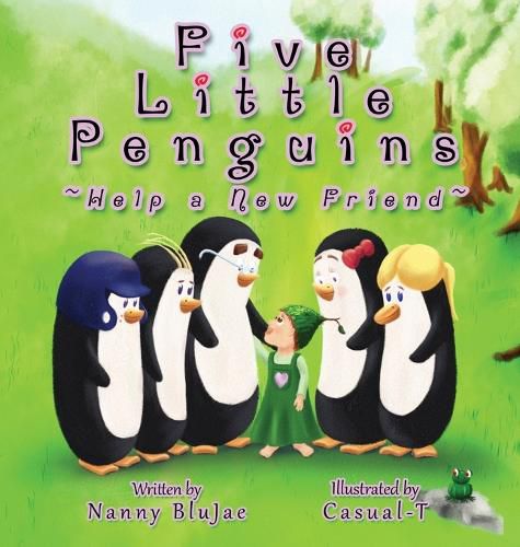 Cover image for Five Little Penguins Help a New Friend