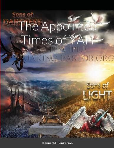 Cover image for The Appointed Times of YAH