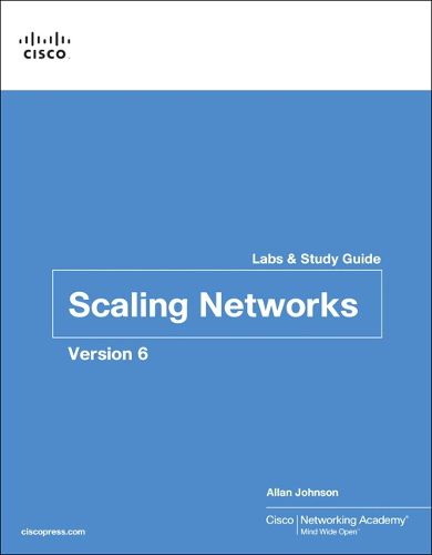 Cover image for Scaling Networks v6 Labs & Study Guide