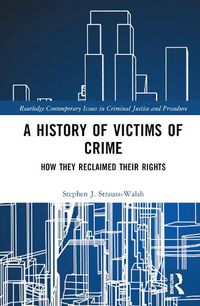 Cover image for A History of Victims of Crime