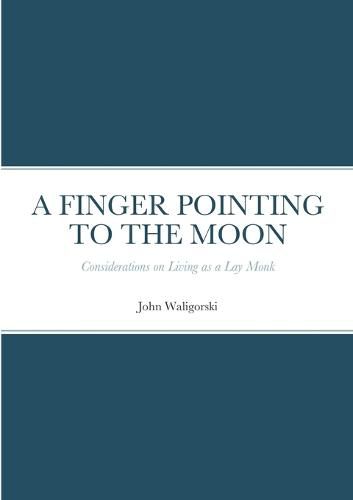 A Finger Pointing at the Moon