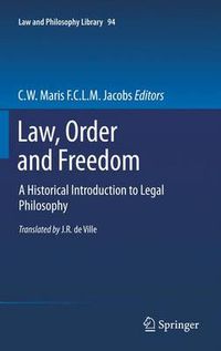 Cover image for Law, Order and Freedom: A Historical Introduction to Legal Philosophy