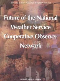 Cover image for Future of the National Weather Service Cooperative Observer Network