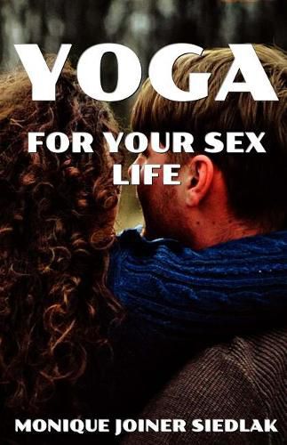 Cover image for Yoga for Your Sex Life