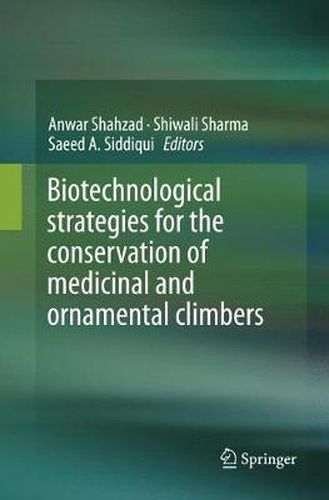 Cover image for Biotechnological strategies for the conservation of medicinal and ornamental climbers