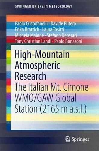 Cover image for High-Mountain Atmospheric Research: The Italian Mt. Cimone WMO/GAW Global Station (2165 m a.s.l.)