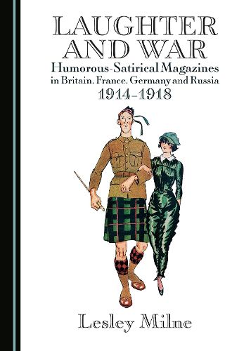 Cover image for Laughter and War: Humorous-Satirical Magazines in Britain, France, Germany and Russia 1914-1918
