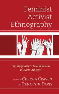 Cover image for Feminist Activist Ethnography: Counterpoints to Neoliberalism in North America