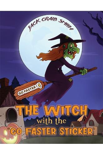 Cover image for The Witch with the "Go Faster Sticker"