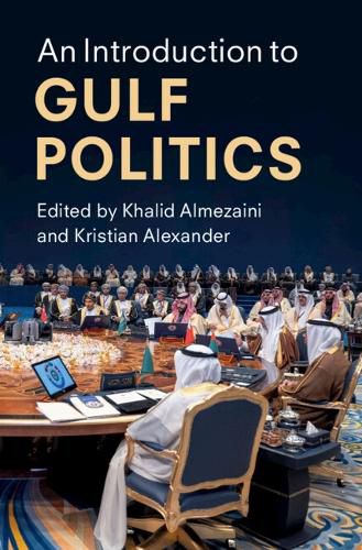 Cover image for An Introduction to Gulf Politics
