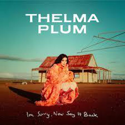 Cover image for I’m Sorry, Now Say It Back -Thelma Plum *** Vinyl