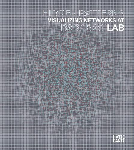 Cover image for Hidden Patterns: Visualizing Networks at BarabasiLab