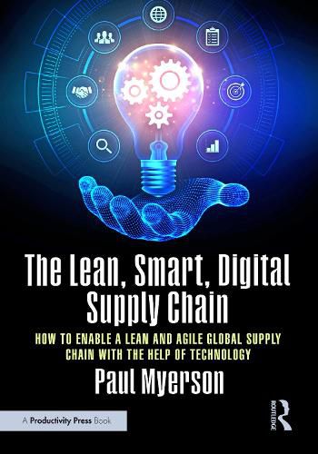 The Lean, Smart, Digital Supply Chain