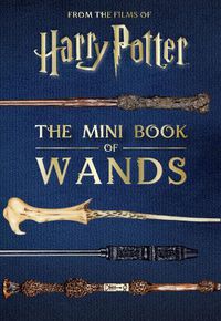 Cover image for Harry Potter: The Mini Book of Wands