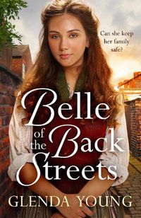 Cover image for Belle of the Back Streets: A powerful, heartwarming saga