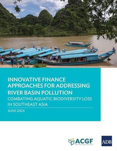 Cover image for Innovative Finance Approaches Addressing River Basin Pollution