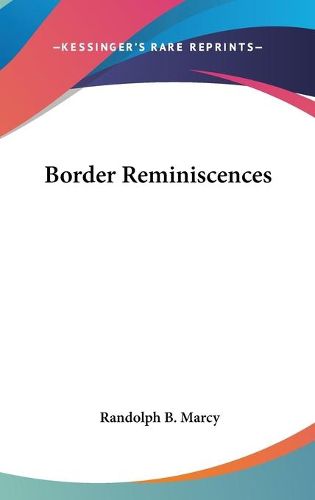 Cover image for Border Reminiscences