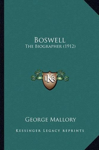 Boswell Boswell: The Biographer (1912) the Biographer (1912)