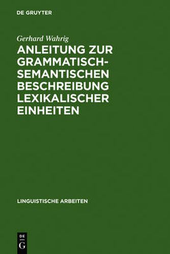 Cover image for Anleitung zur grammatisch-semantischen Beschreibung lexikalischer Einheiten
