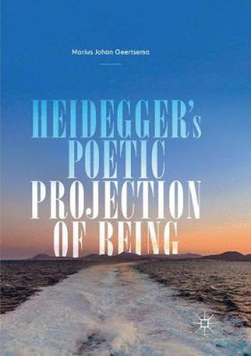 Cover image for Heidegger's Poetic Projection of Being
