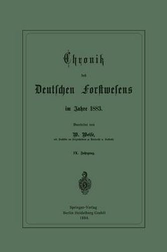 Chronik Des Deutschen Forstwesens Im Jahre 1883