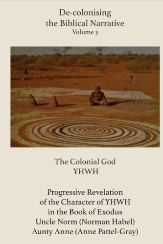 Cover image for De-colonising the Biblical Narrative - Volume 3