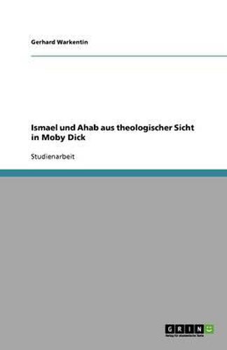 Cover image for Ismael und Ahab aus theologischer Sicht in Moby Dick