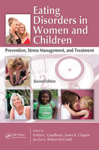 Cover image for Eating Disorders in Women and Children: Prevention, Stress Management, and Treatment, Second Edition