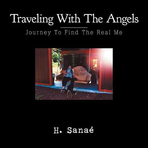 Cover image for Traveling with the Angels: Journey to Find the Real Me