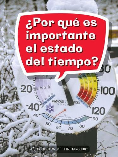 Cover image for Book 066: ?Por Que Es Importante El Estado del Tiempo?: Leveled Reader, Extra Support Grade 2