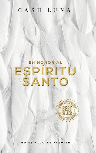 Cover image for En Honor Al Espiritu Santo: !No Es Algo, Es Alguien!