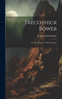 Cover image for Trecothick Bower