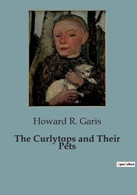 Cover image for The Curlytops and Their Pets