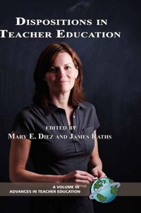 Cover image for Teacher Dispositions: Their Nature, Development, and Assessment