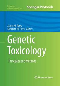 Cover image for Genetic Toxicology: Principles and Methods