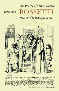 Cover image for The Poetry of Dante Gabriel Rossetti: Modes of Self-Expression