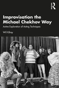 Cover image for Improvisation the Michael Chekhov Way