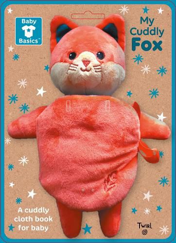 Baby Basics: My Cuddly Fox A Soft Cloth Book for Baby