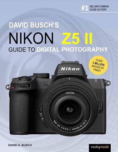 Cover image for David Busch's Nikon Z5 II Guide to Digital Photography