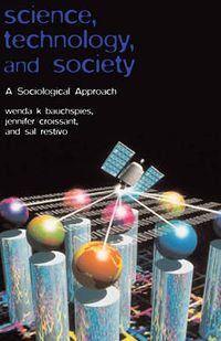 Cover image for Science, Technology, and Society: A Sociological Approach