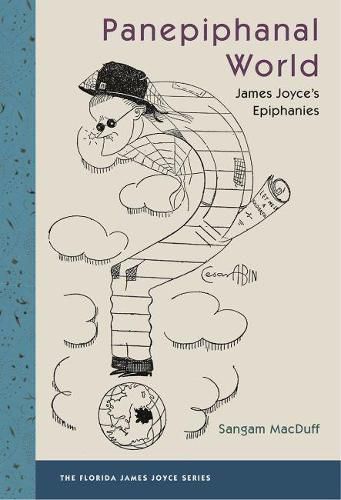 Cover image for Panepiphanal World: James Joyce's Epiphanies