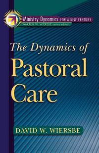 Cover image for The Dynamics of Pastoral Care