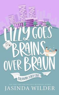 Cover image for Lizzy Goes Brains Over Braun