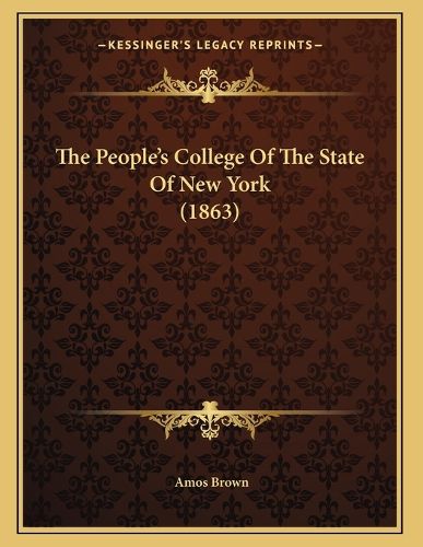 Cover image for The People's College of the State of New York (1863)